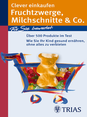 cover image of Clever einkaufen Fruchtzwerge, Milchschnitte & Co.